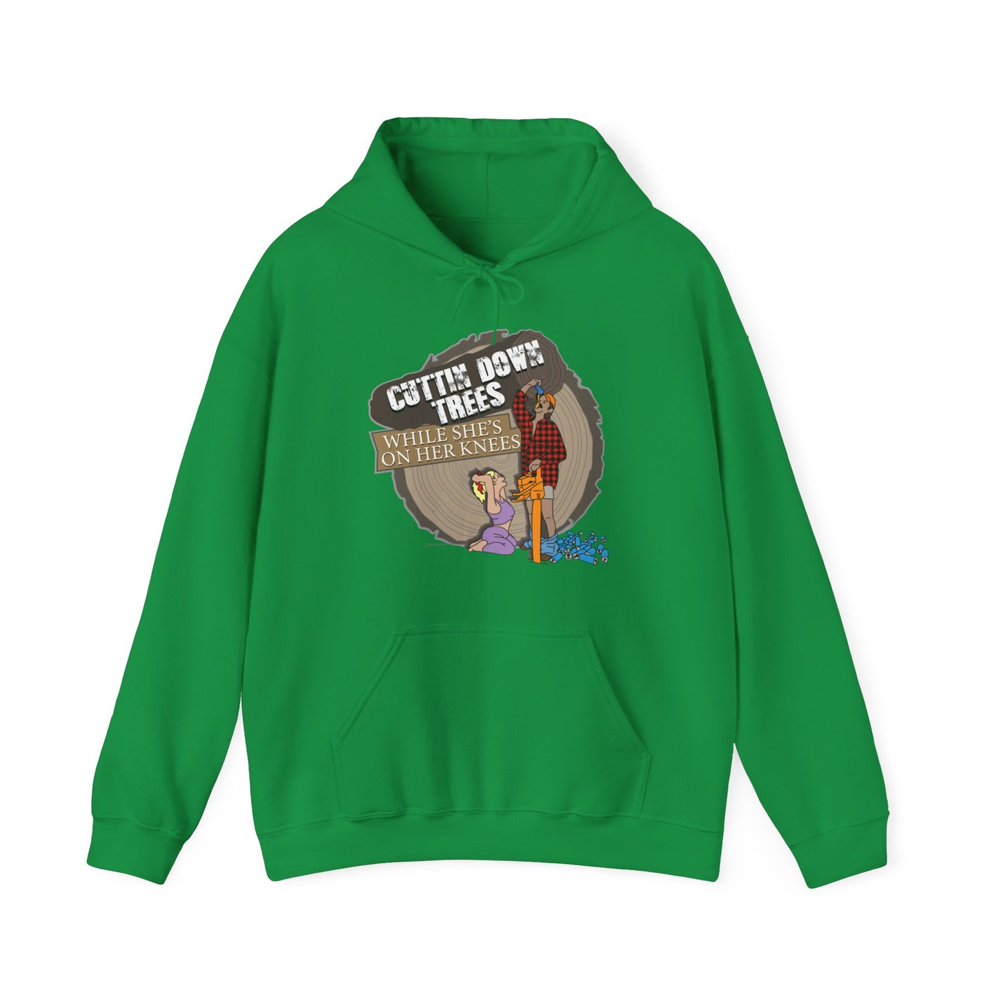Cuttin down trees whiles shes on her knees Hoodie