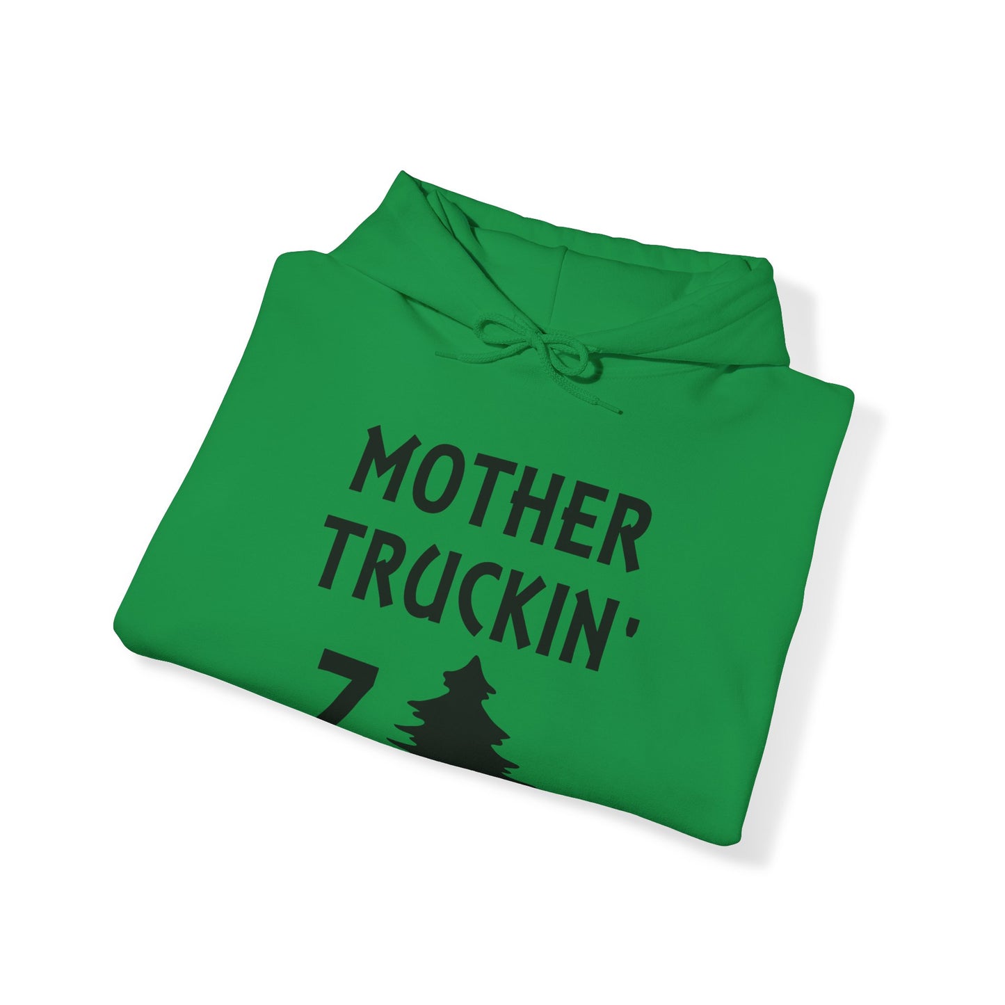 Mother Truckin 7Tree Hoodie