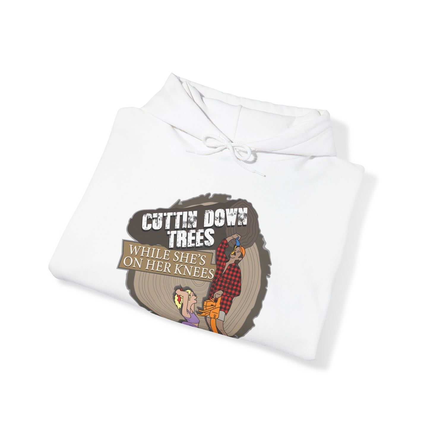 Cuttin down trees whiles shes on her knees Hoodie