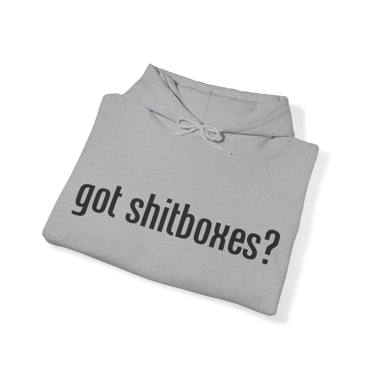 Got Shitboxes? Hoodie