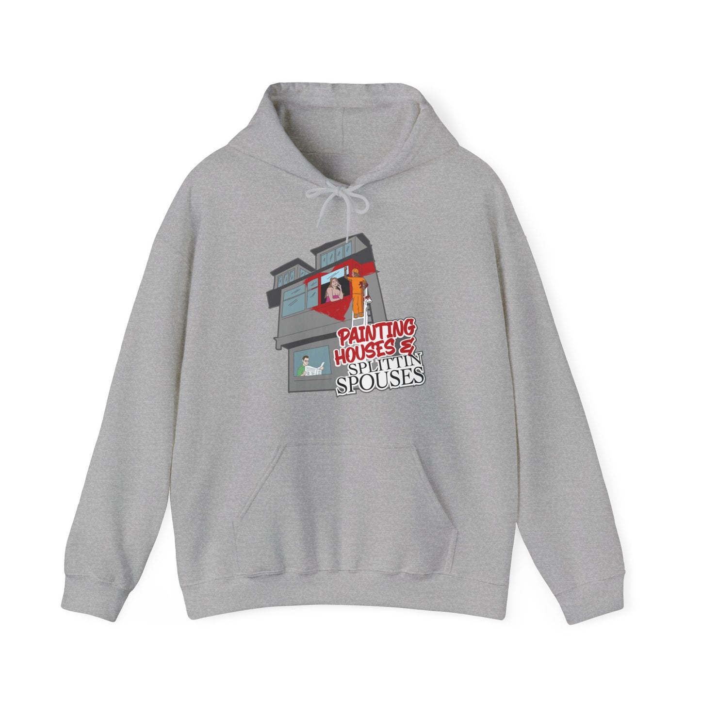 Painting Houses & Splittin Spouses Hoodie