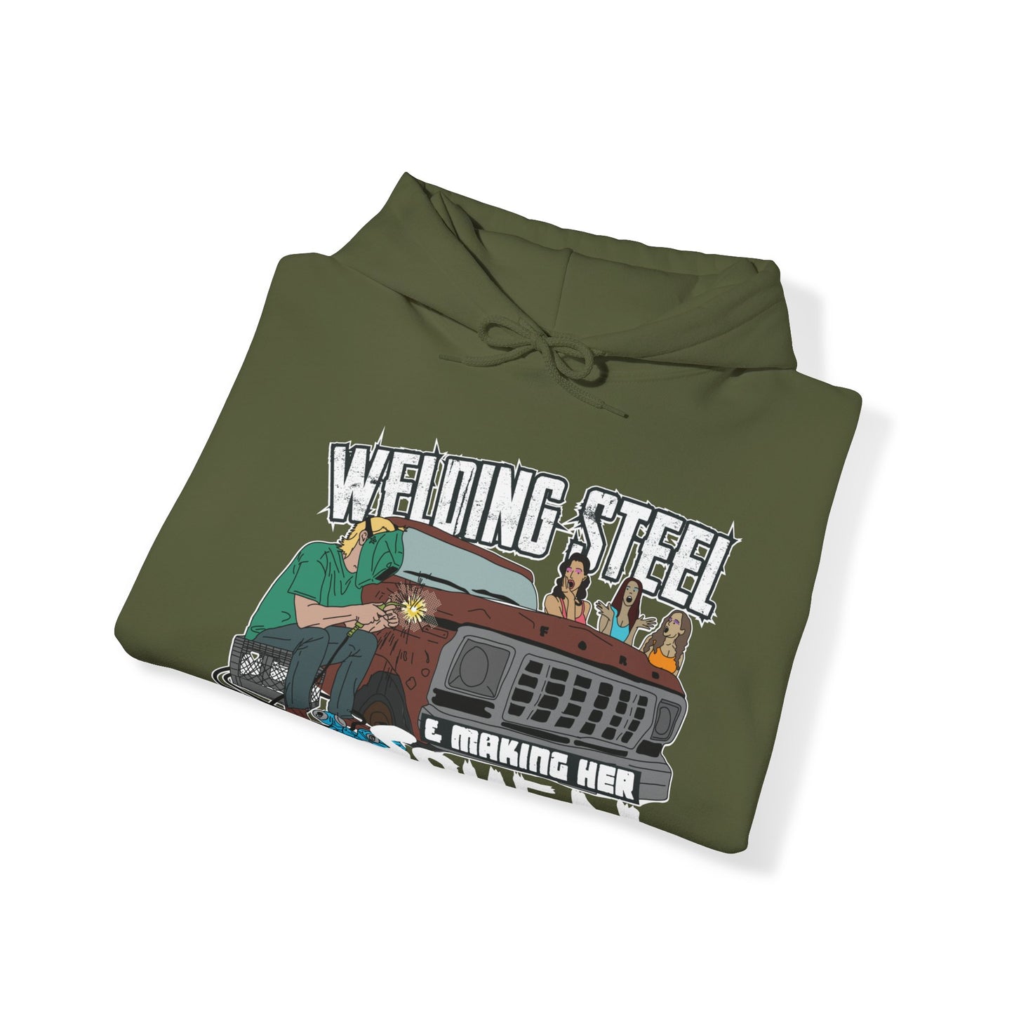 Welding Steel & making her squeal Hoodie
