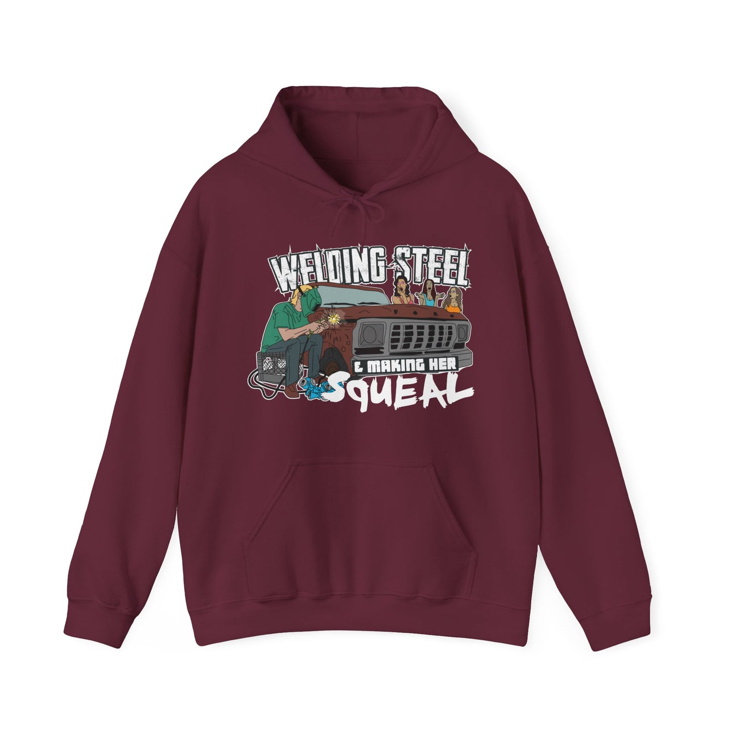 Welding Steel & making her squeal Hoodie