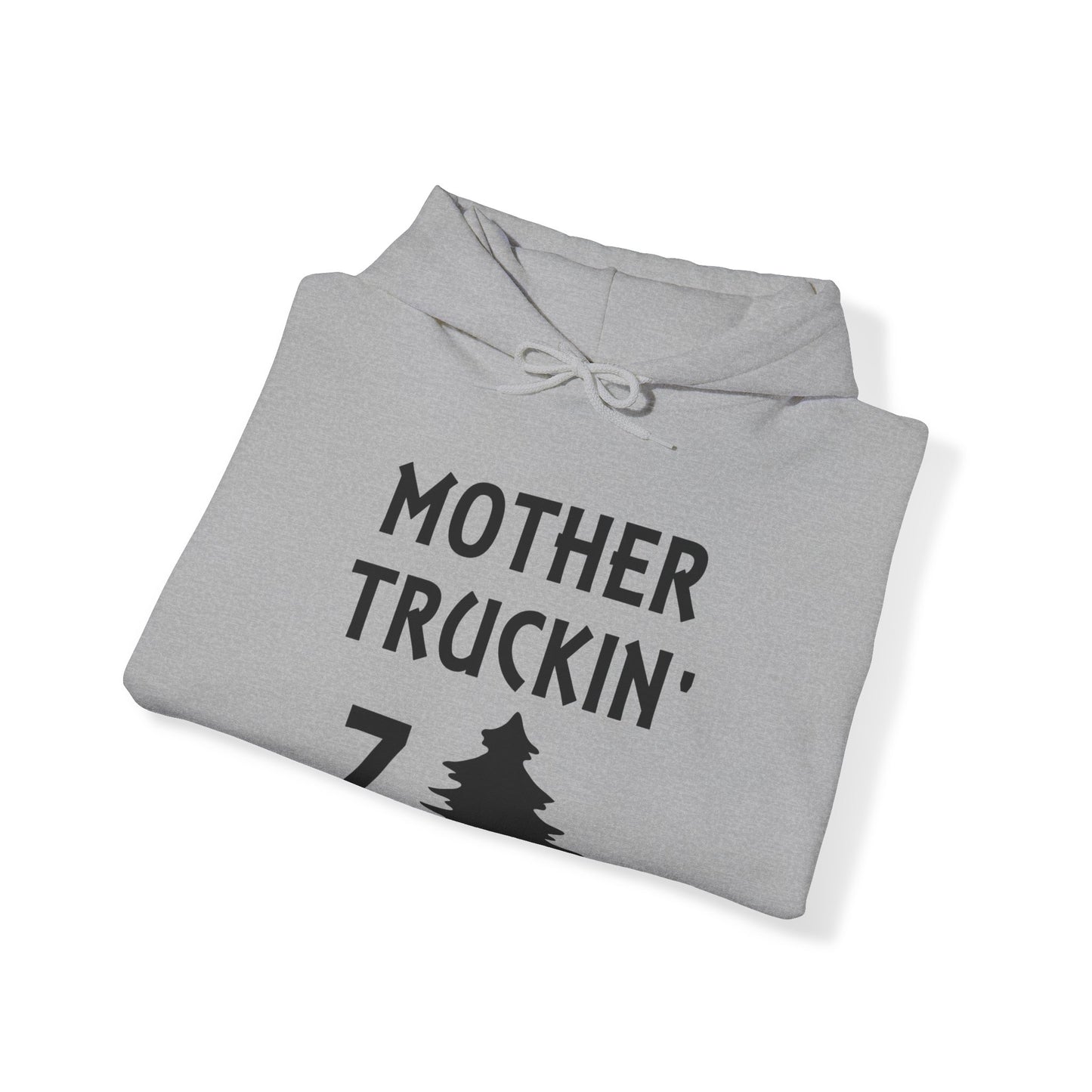 Mother Truckin 7Tree Hoodie