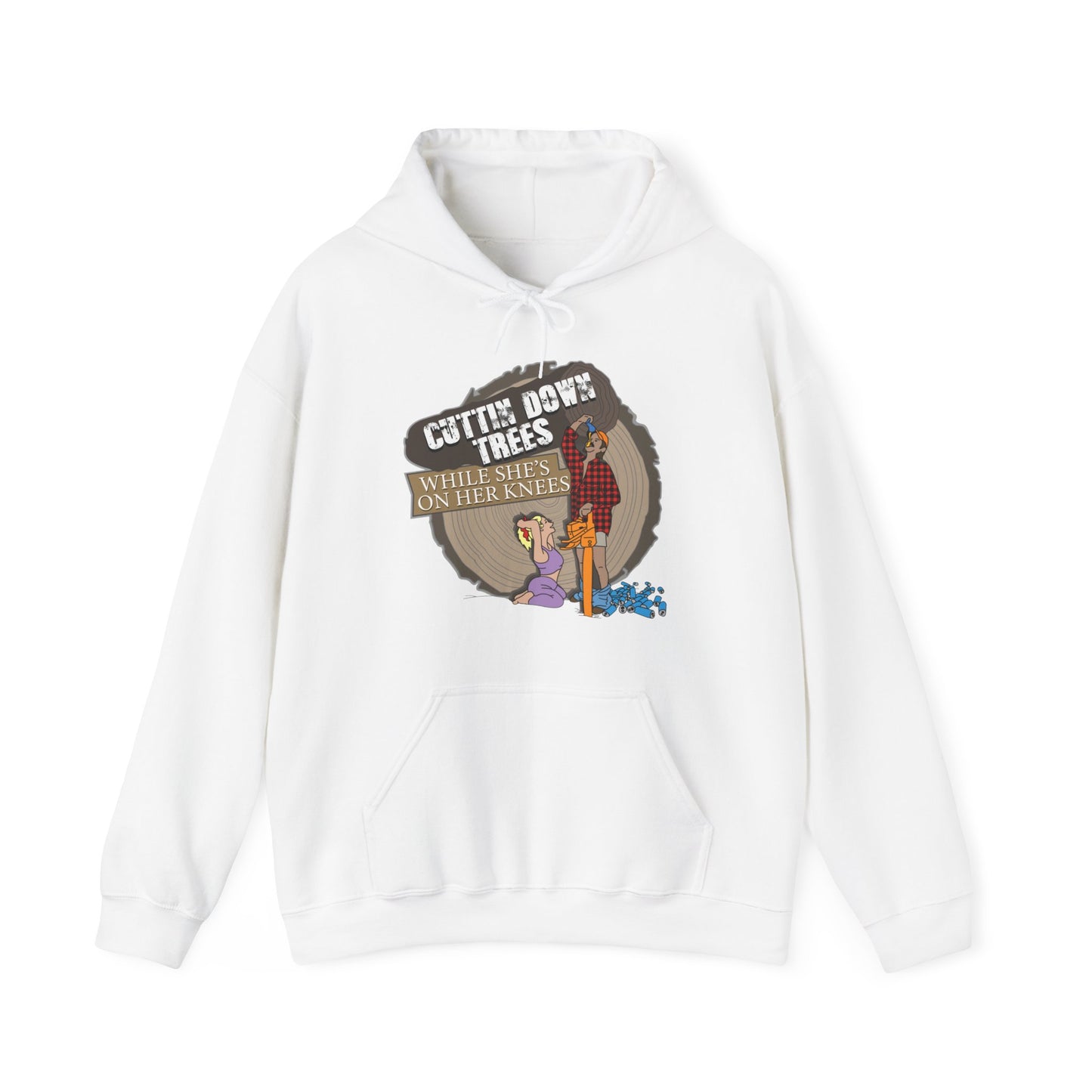 Cuttin down trees whiles shes on her knees Hoodie