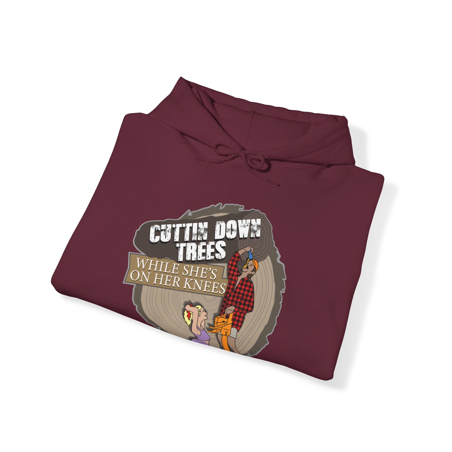 Cuttin down trees whiles shes on her knees Hoodie