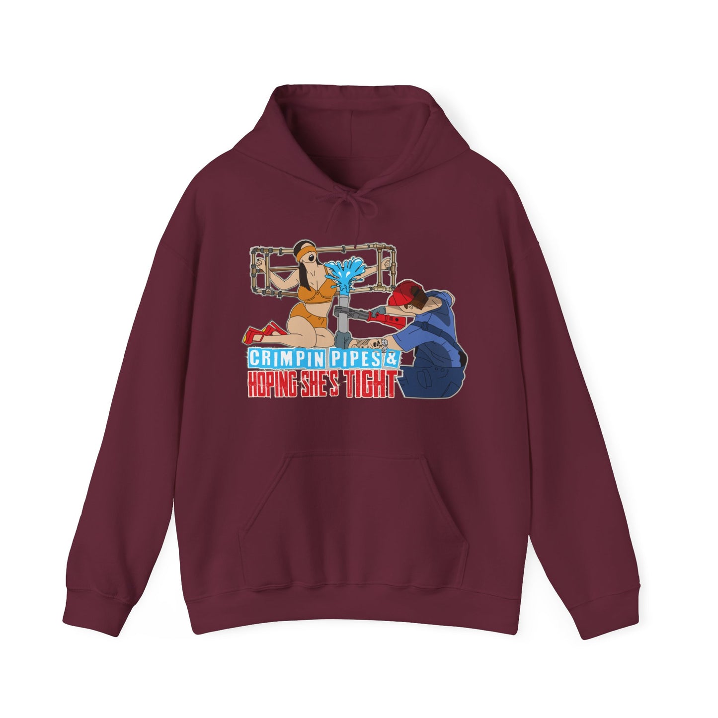 Crimpin Pipes & Hoping She’s Tight Hoodie