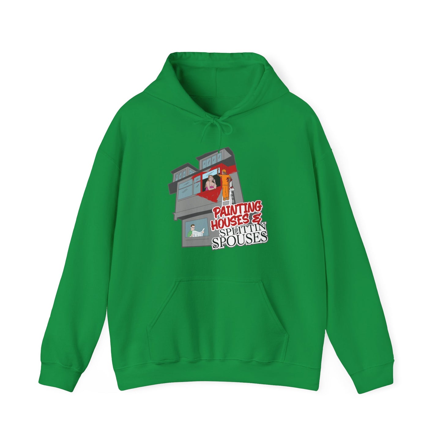Painting Houses & Splittin Spouses Hoodie
