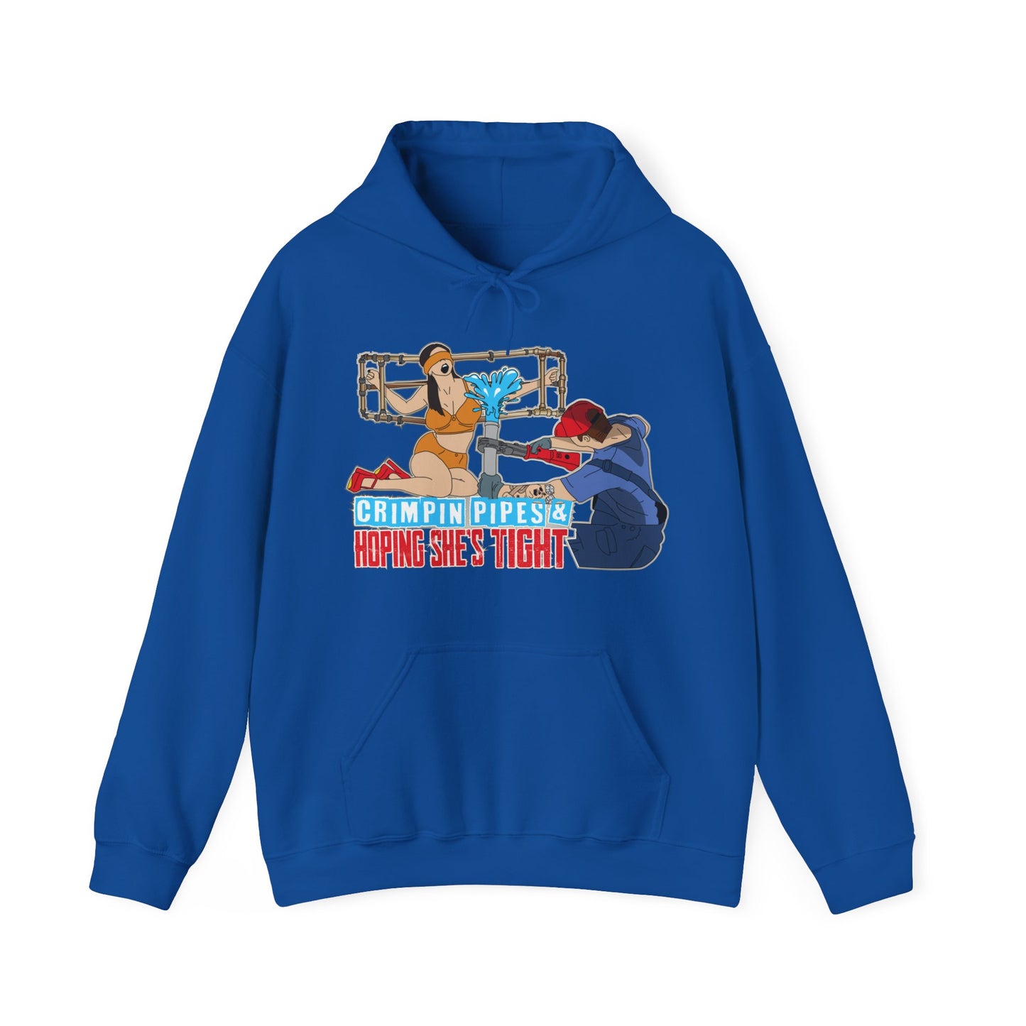 Crimpin Pipes & Hoping She’s Tight Hoodie