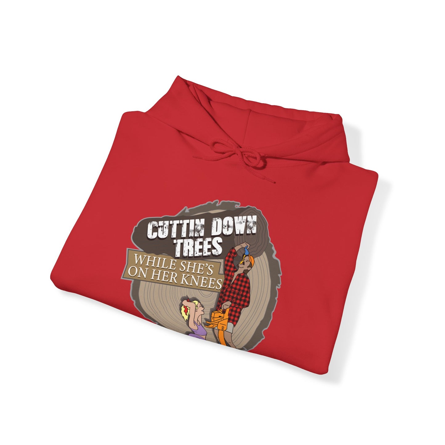 Cuttin down trees whiles shes on her knees Hoodie