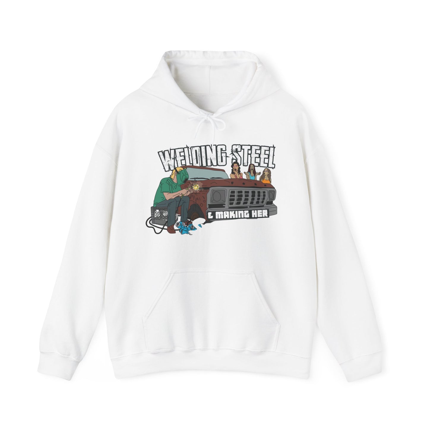 Welding Steel & making her squeal Hoodie
