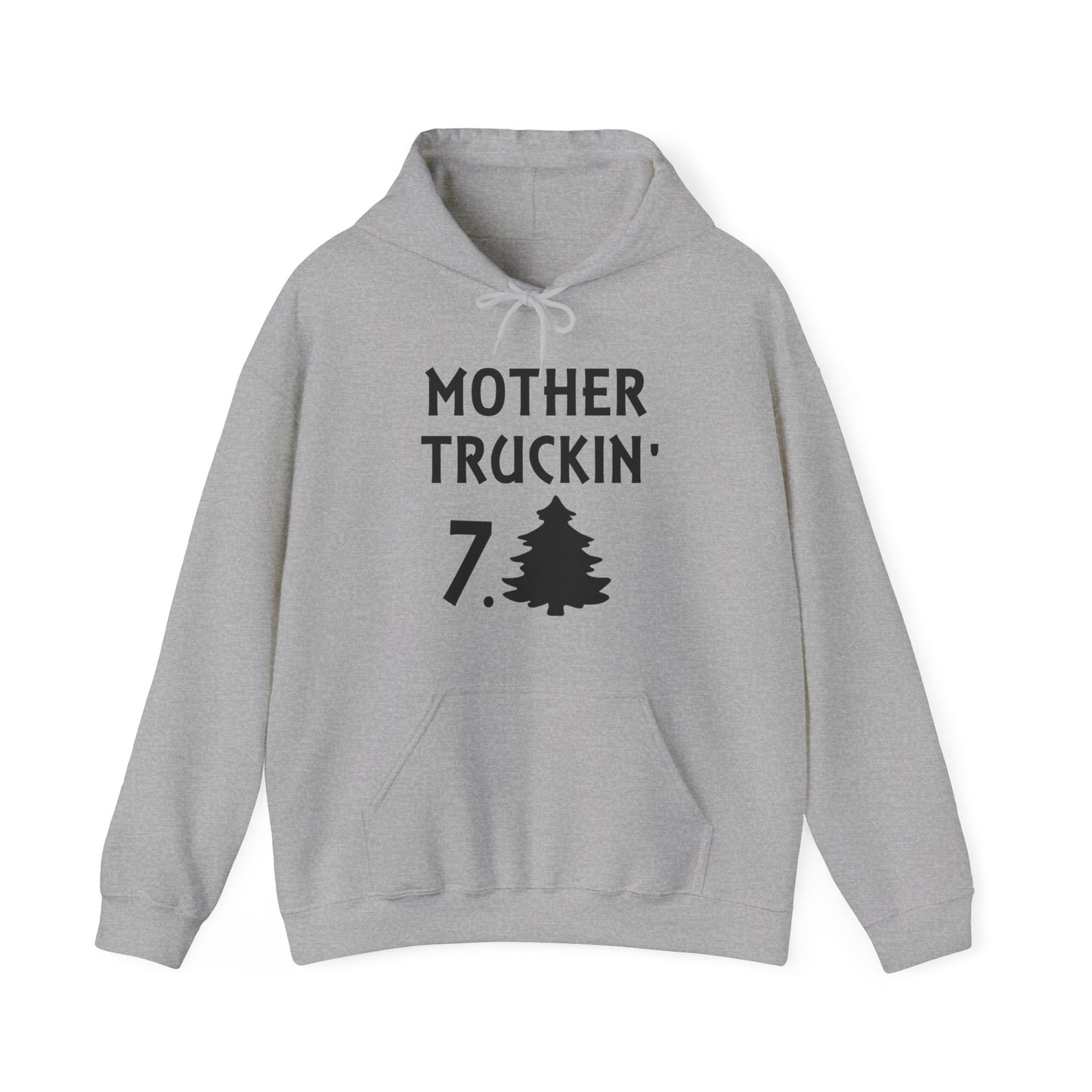Mother Truckin 7Tree Hoodie