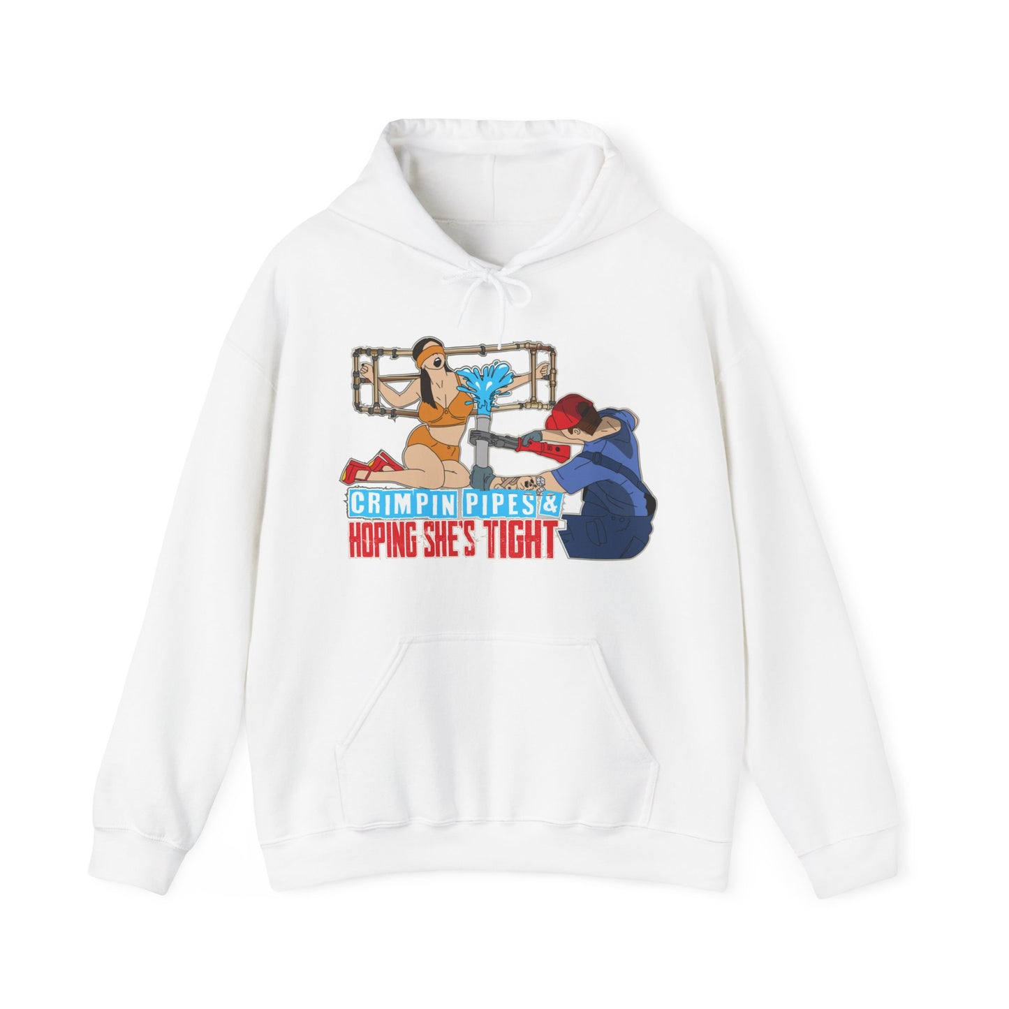 Crimpin Pipes & Hoping She’s Tight Hoodie