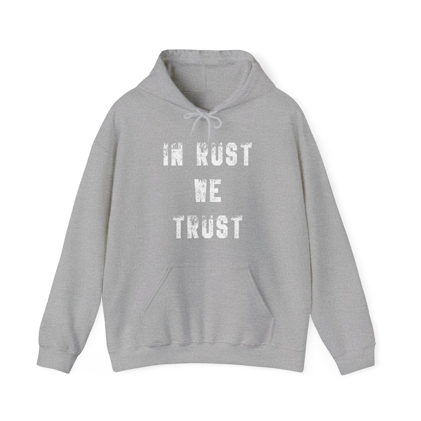 In Rust We Trust Hoodie