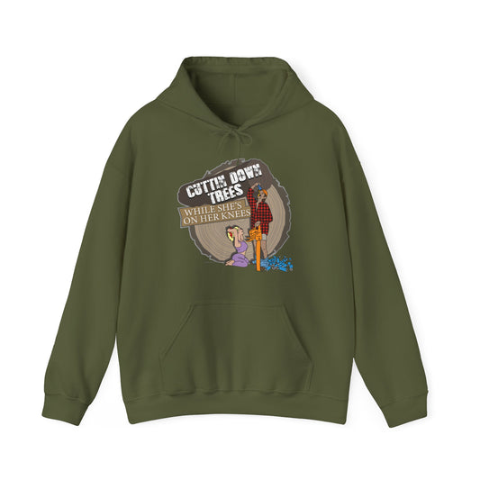 Cuttin down trees whiles shes on her knees Hoodie