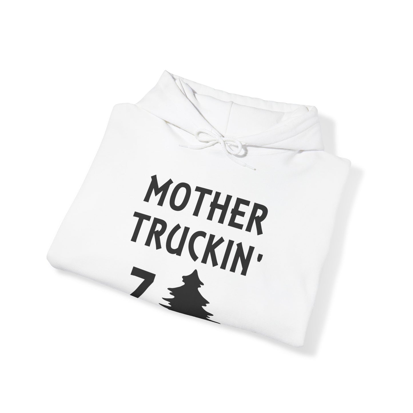 Mother Truckin 7Tree Hoodie