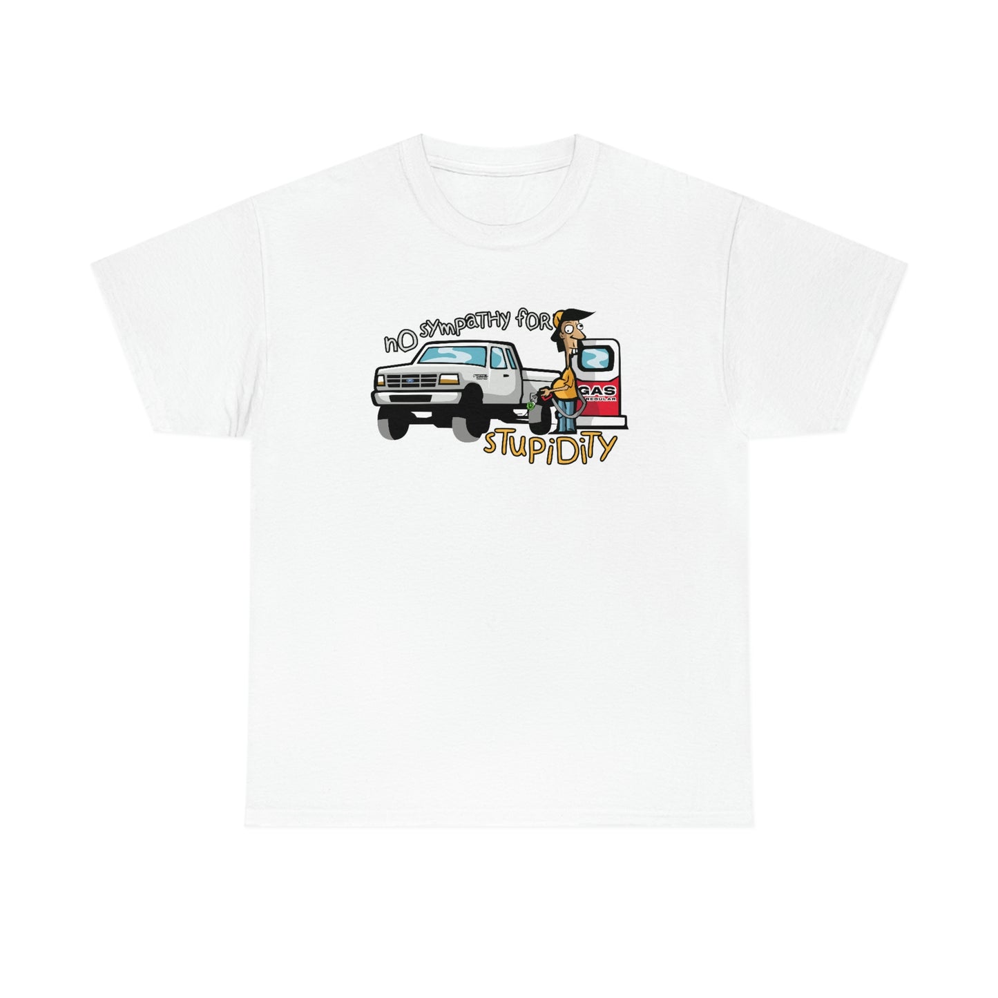 No Sympathy For Stupidity T-Shirt