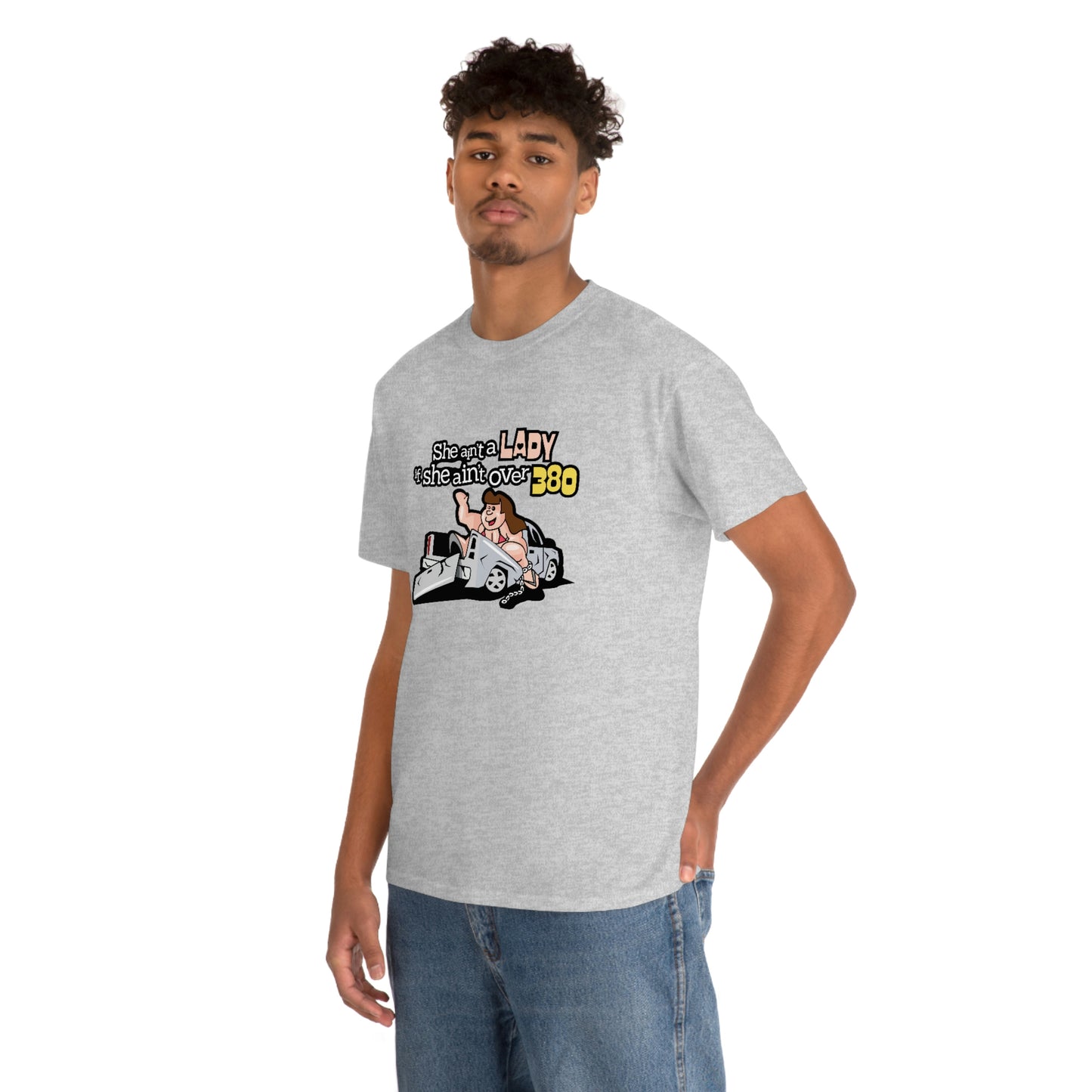 She Ain't A Lady If She Ain't Over 380 T-Shirt