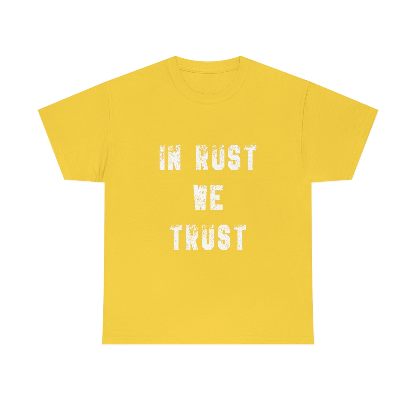 In Rust We Trust T-Shirt