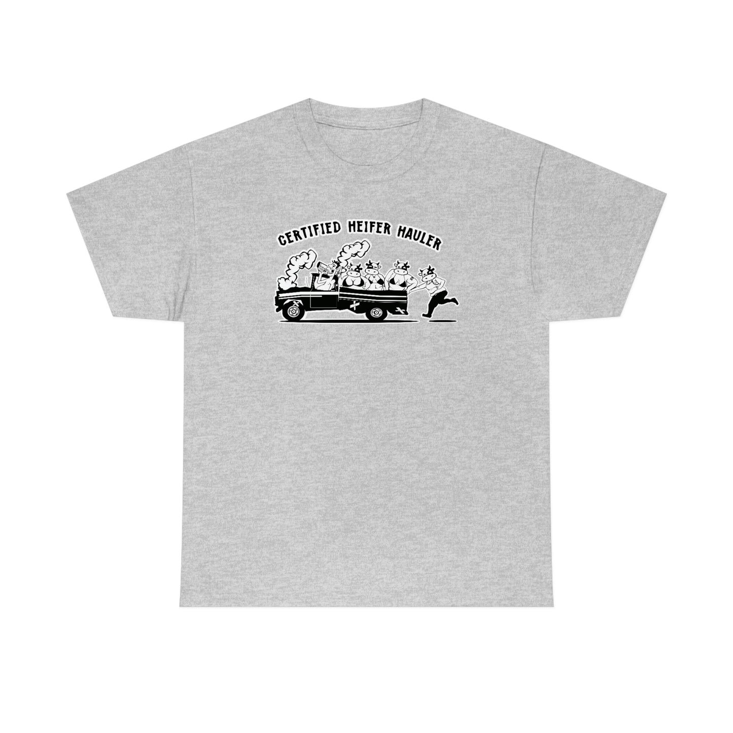 Certified Heifer Hauler T-Shirt