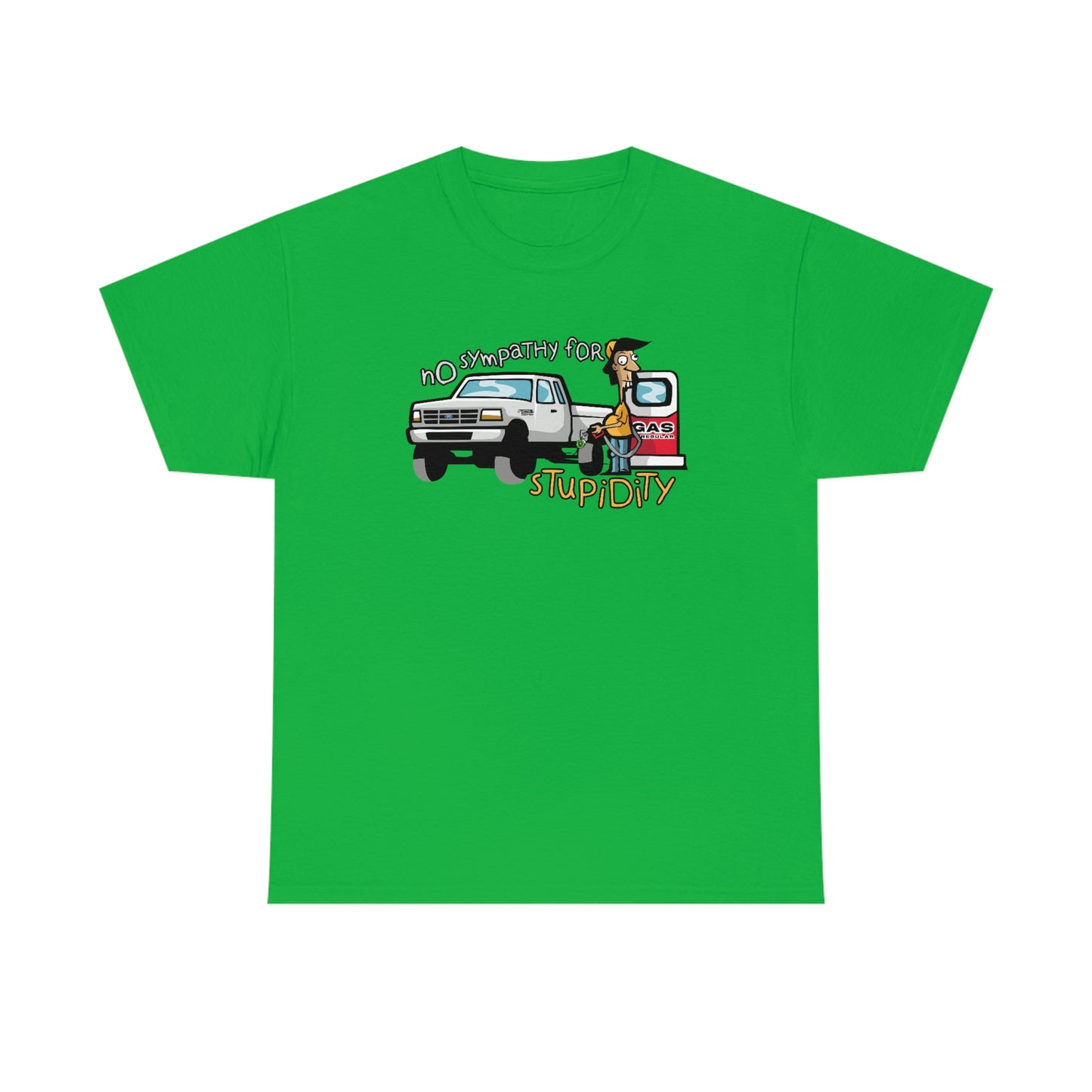 No Sympathy For Stupidity T-Shirt