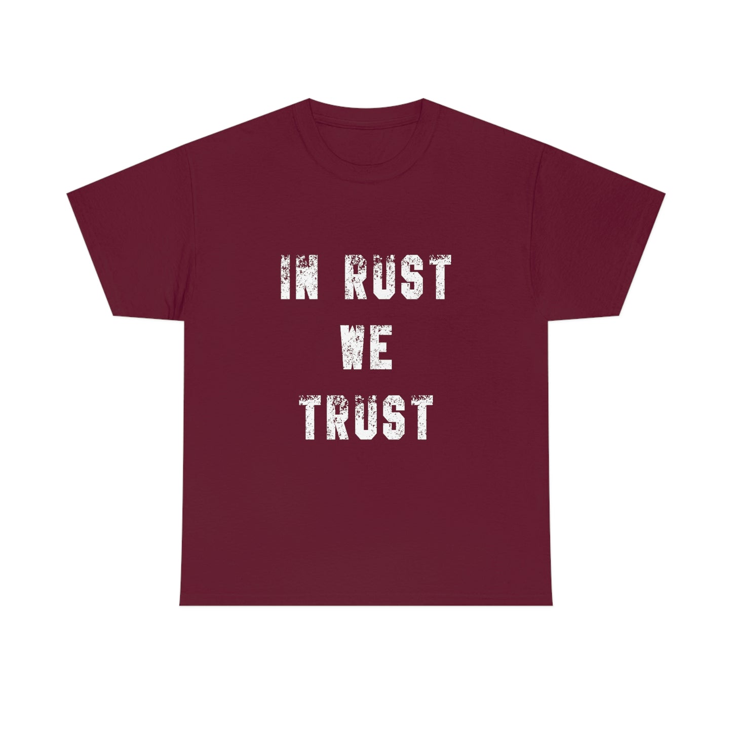 In Rust We Trust T-Shirt