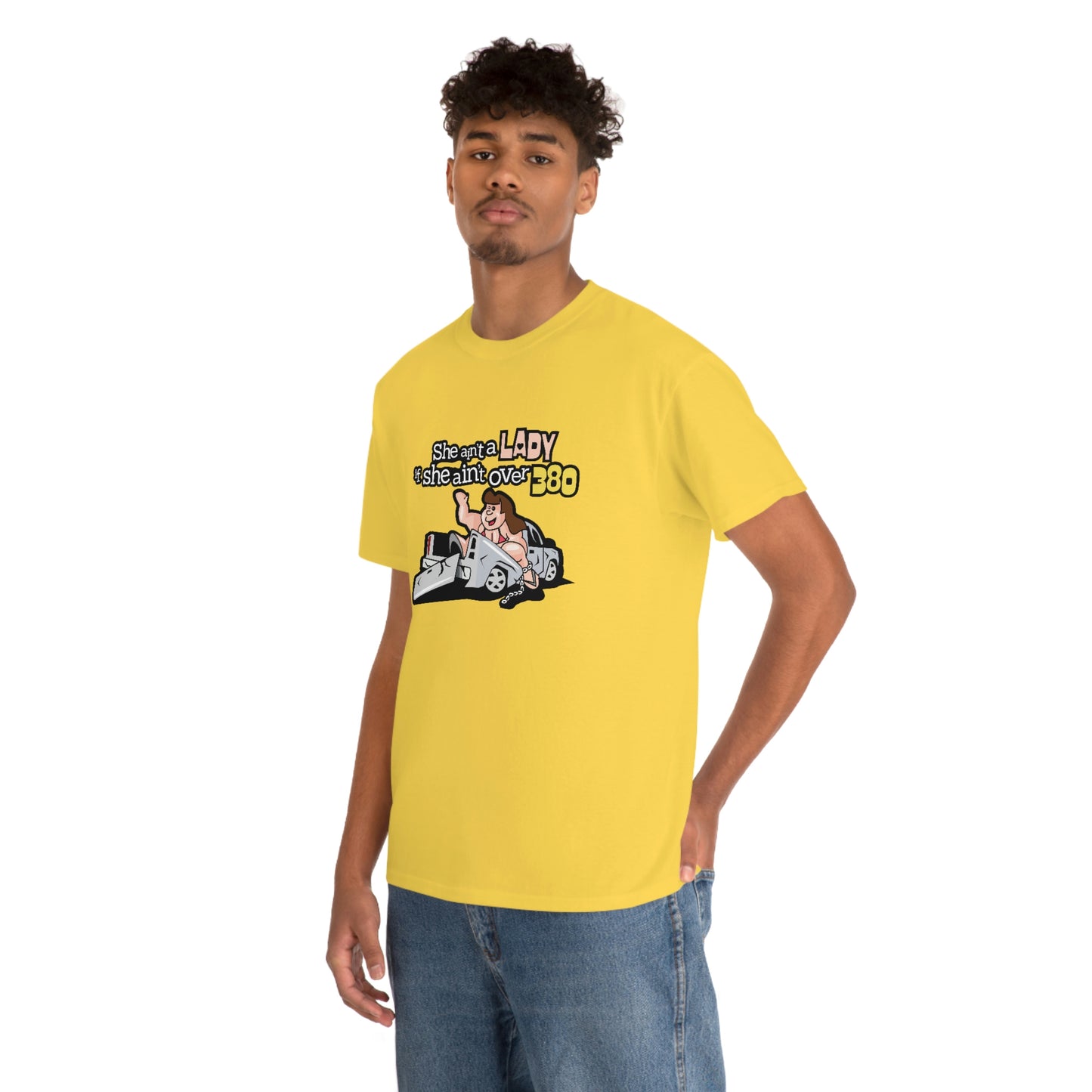 She Ain't A Lady If She Ain't Over 380 T-Shirt