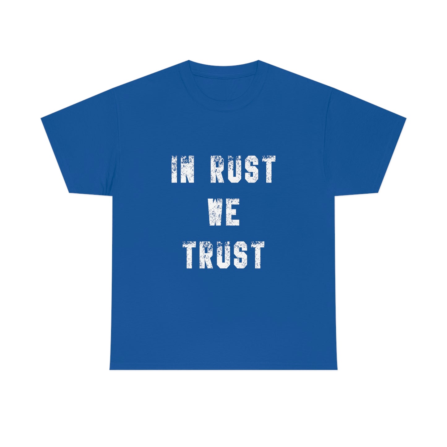 In Rust We Trust T-Shirt