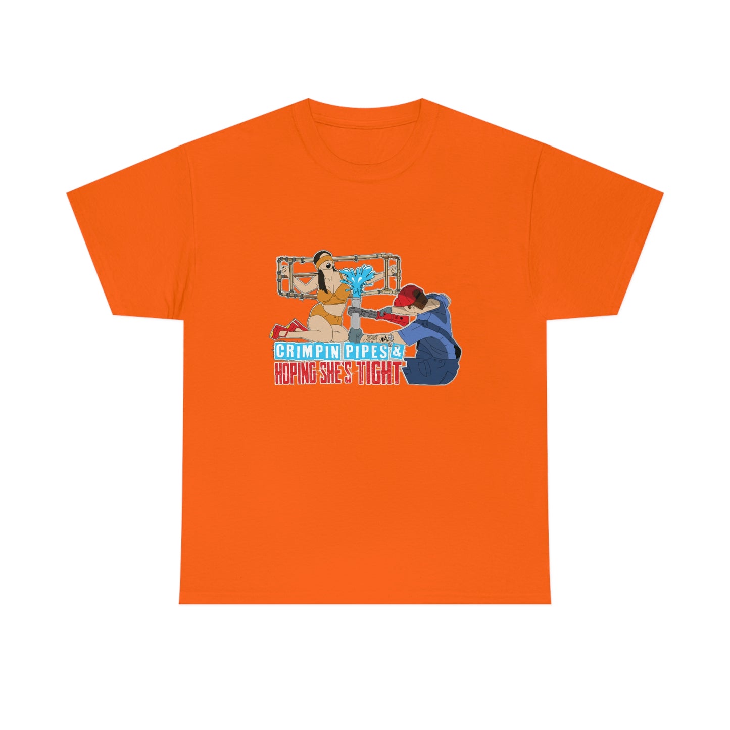 Crimpin Pipes & Hoping She’s Tight T-Shirt