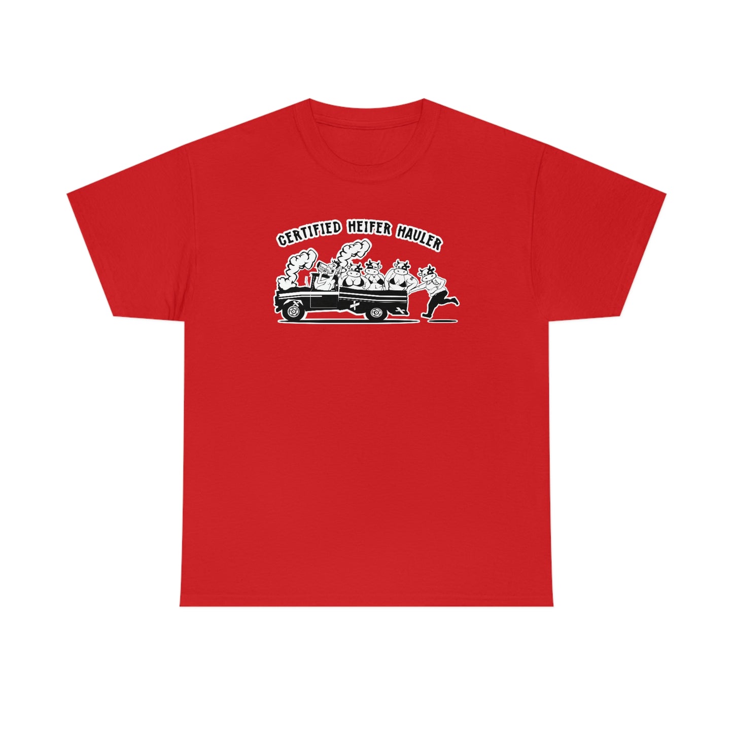 Certified Heifer Hauler T-Shirt