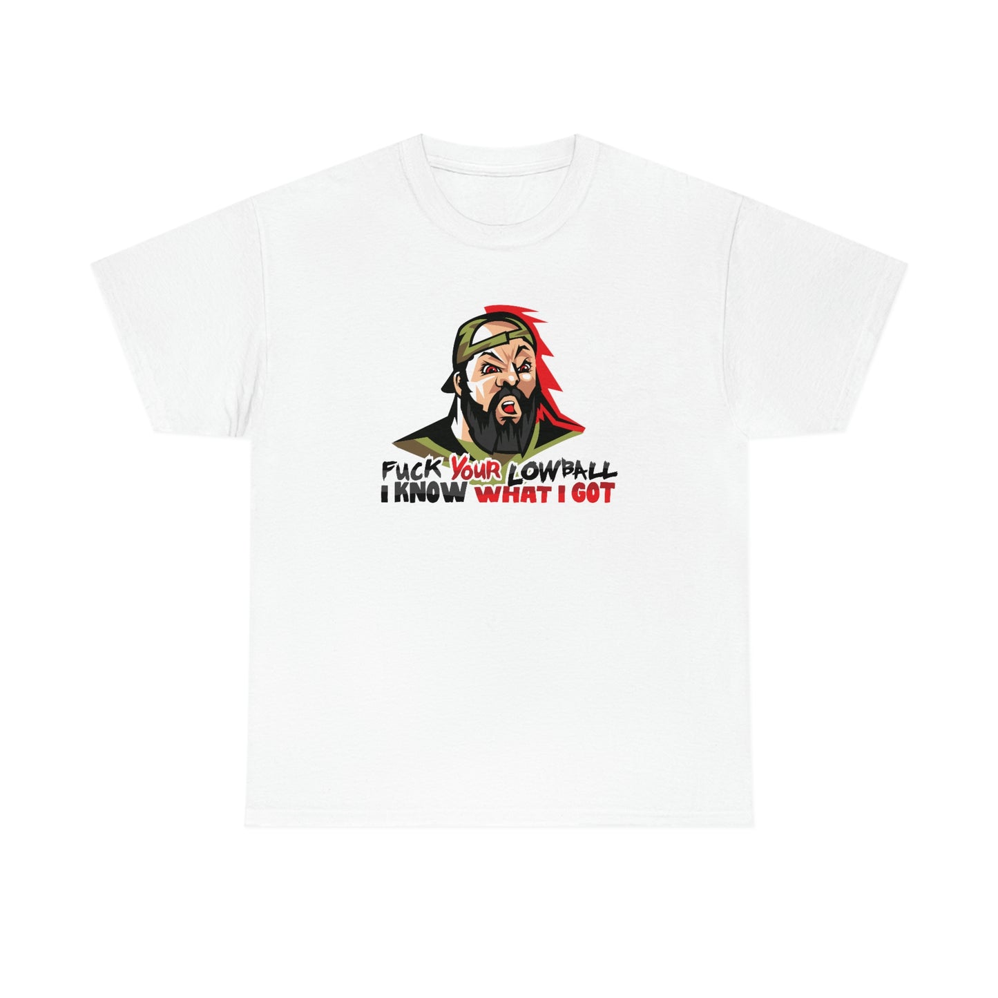 Fuck Your Lowball T-Shirt