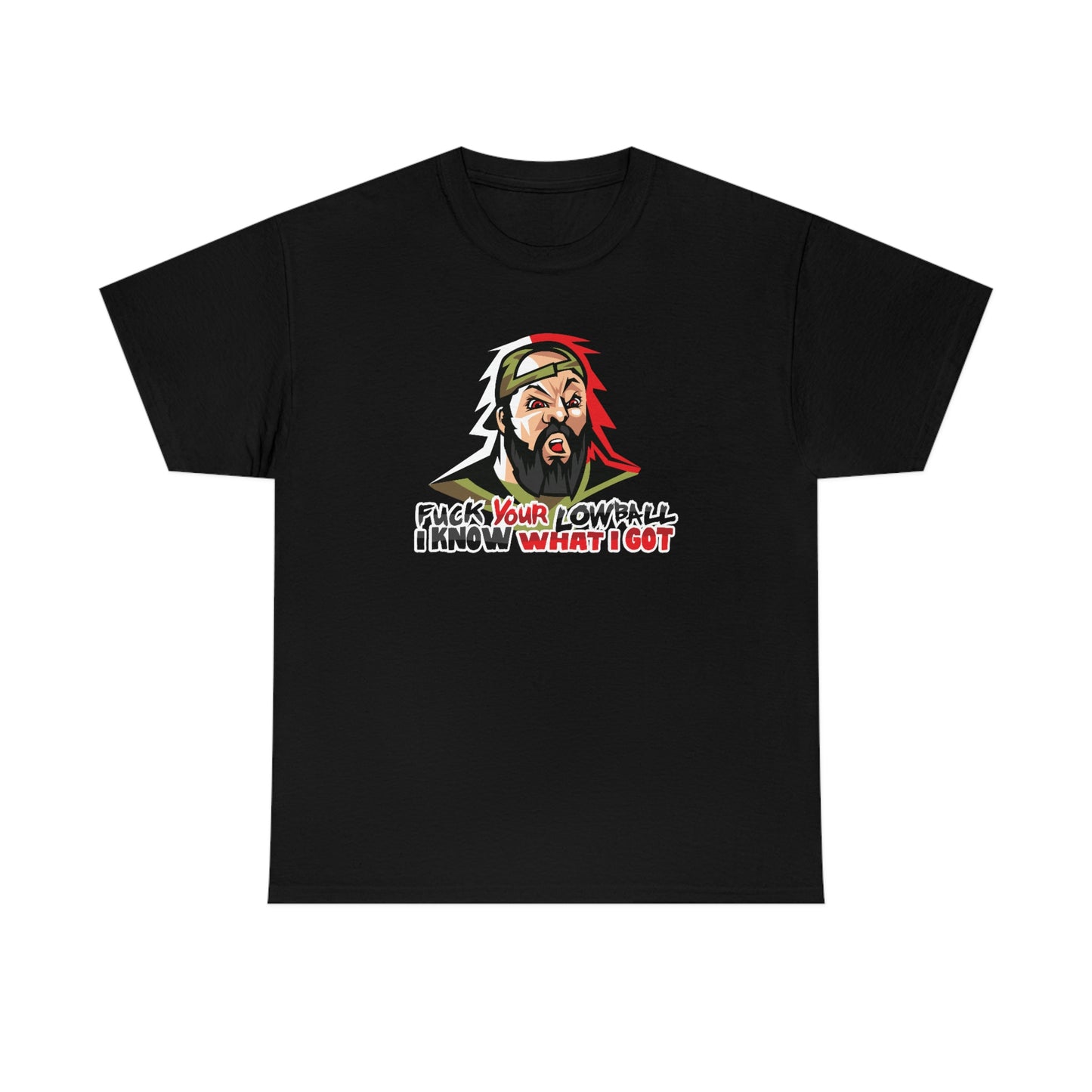 Fuck Your Lowball T-Shirt