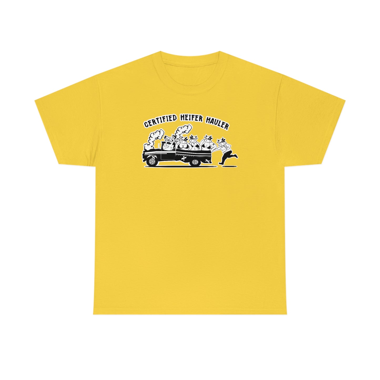 Certified Heifer Hauler T-Shirt
