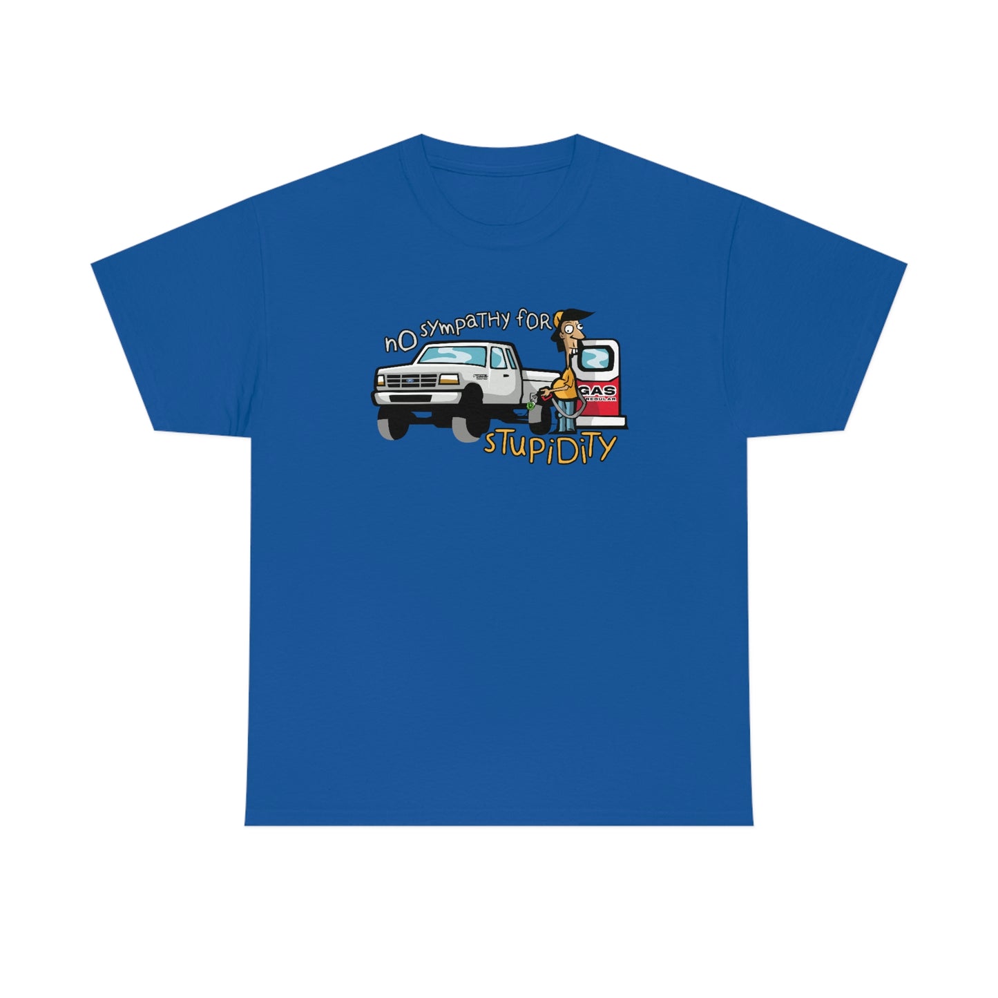 No Sympathy For Stupidity T-Shirt