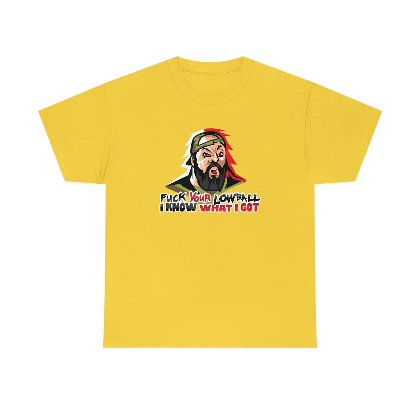 Fuck Your Lowball T-Shirt