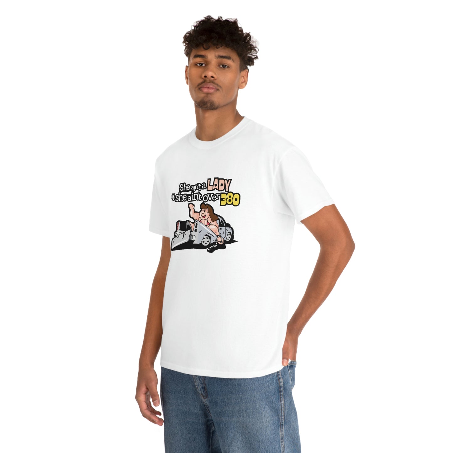 She Ain't A Lady If She Ain't Over 380 T-Shirt