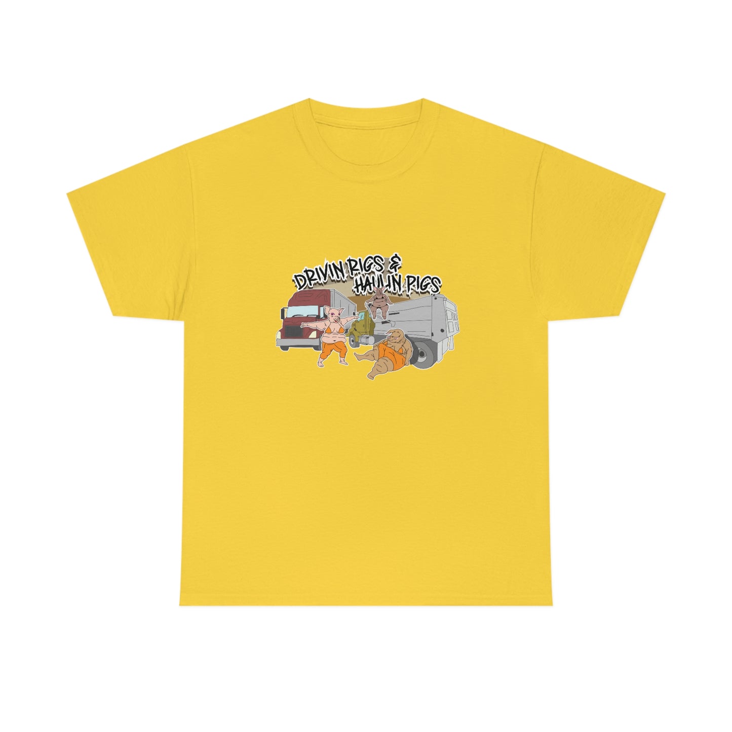 Drivin Rigs & Haulin Pigs T-Shirt