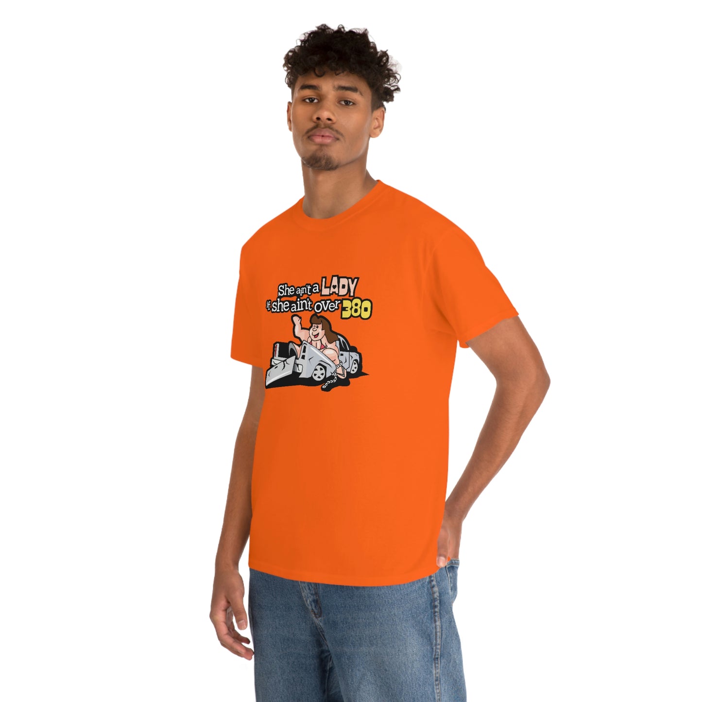 She Ain't A Lady If She Ain't Over 380 T-Shirt