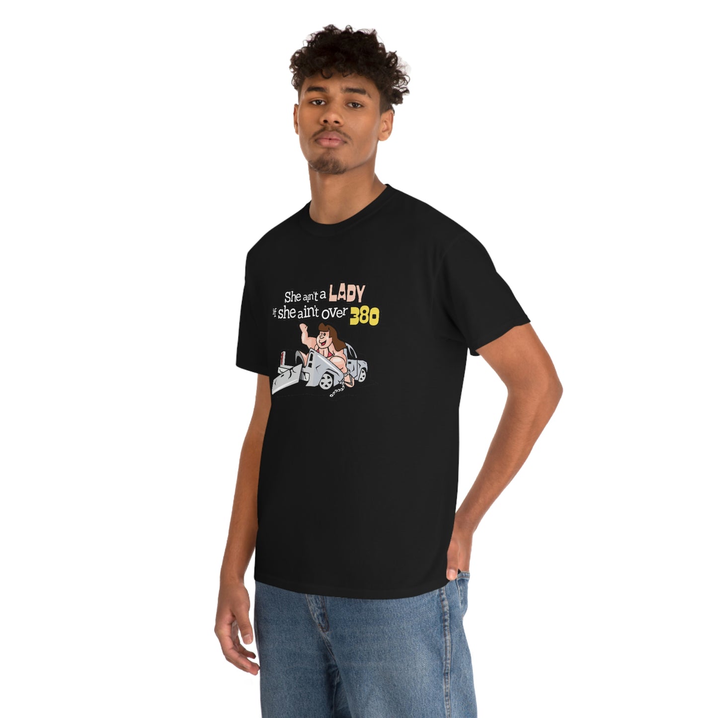 She Ain't A Lady If She Ain't Over 380 T-Shirt