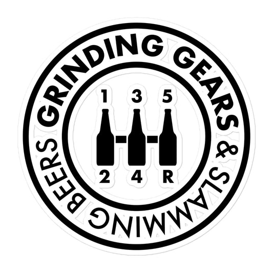 Grinding Gears & Slamming Beers Sticker