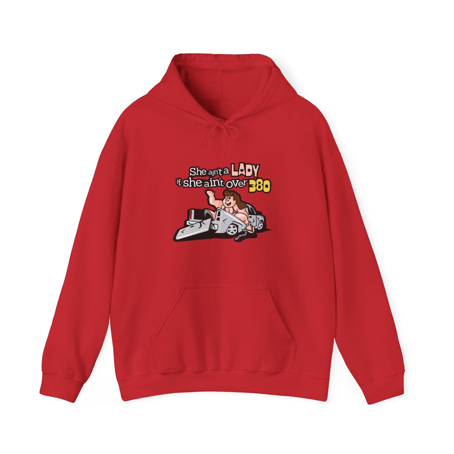 She Ain't A Lady If She Ain't Over 380 Hoodie