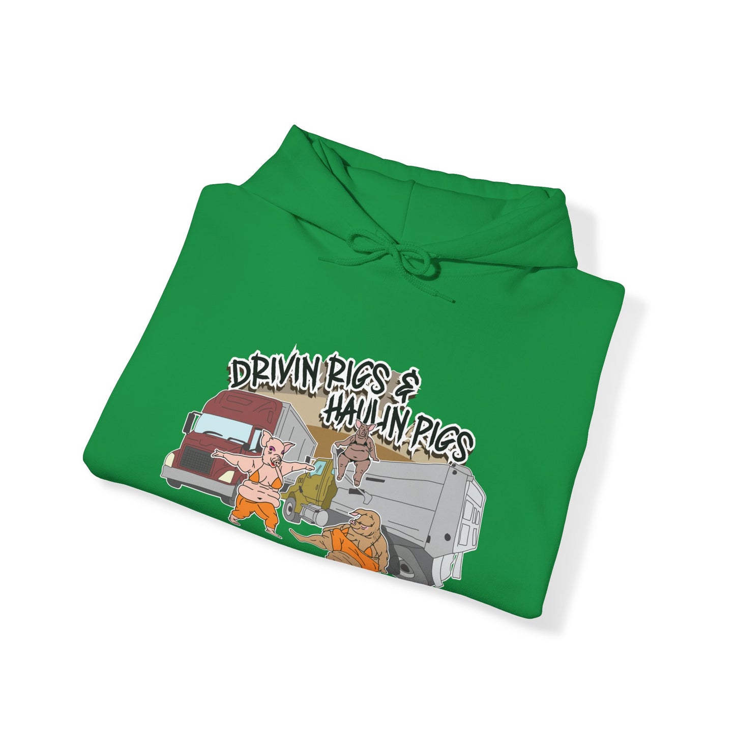 Driving Rigs & Hauling Pigs Hoodie