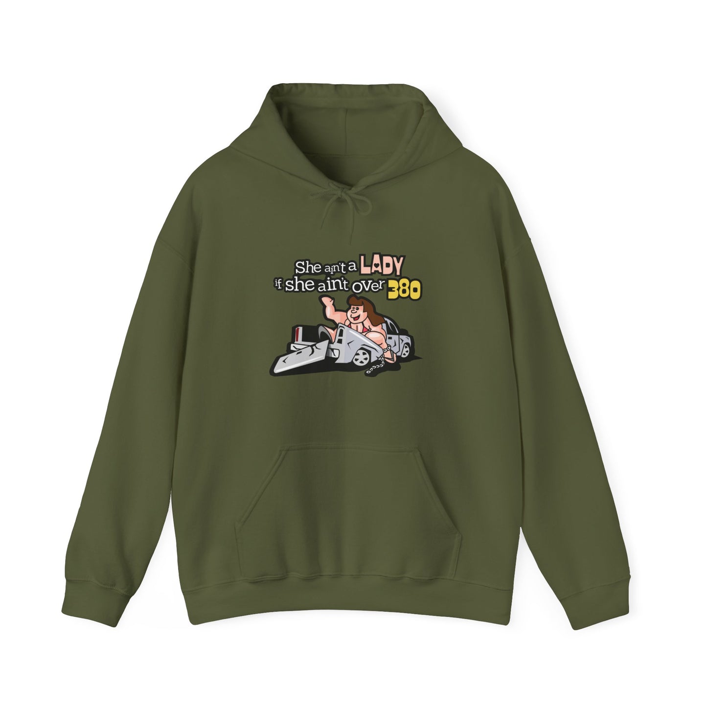 She Ain't A Lady If She Ain't Over 380 Hoodie