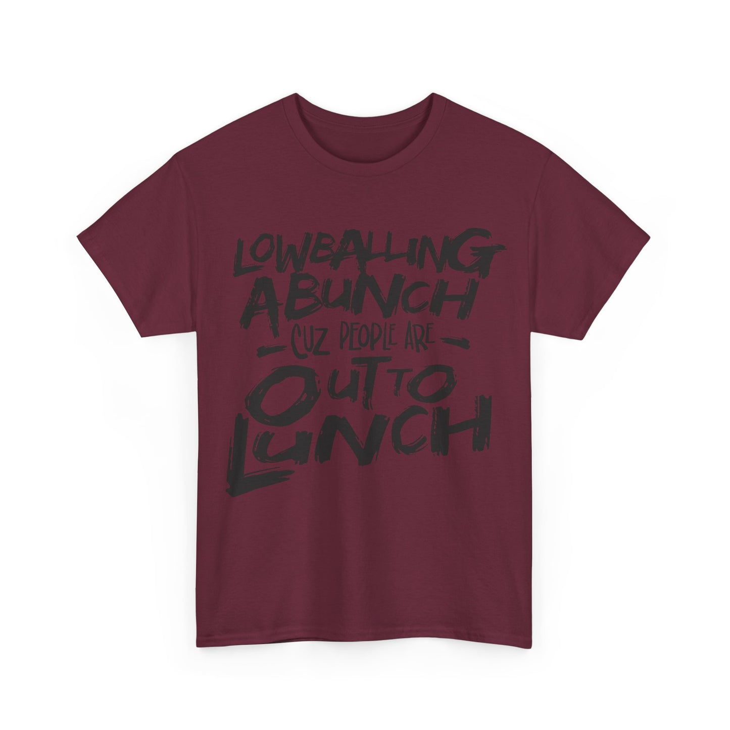 Lowballin A Bunch T-Shirt