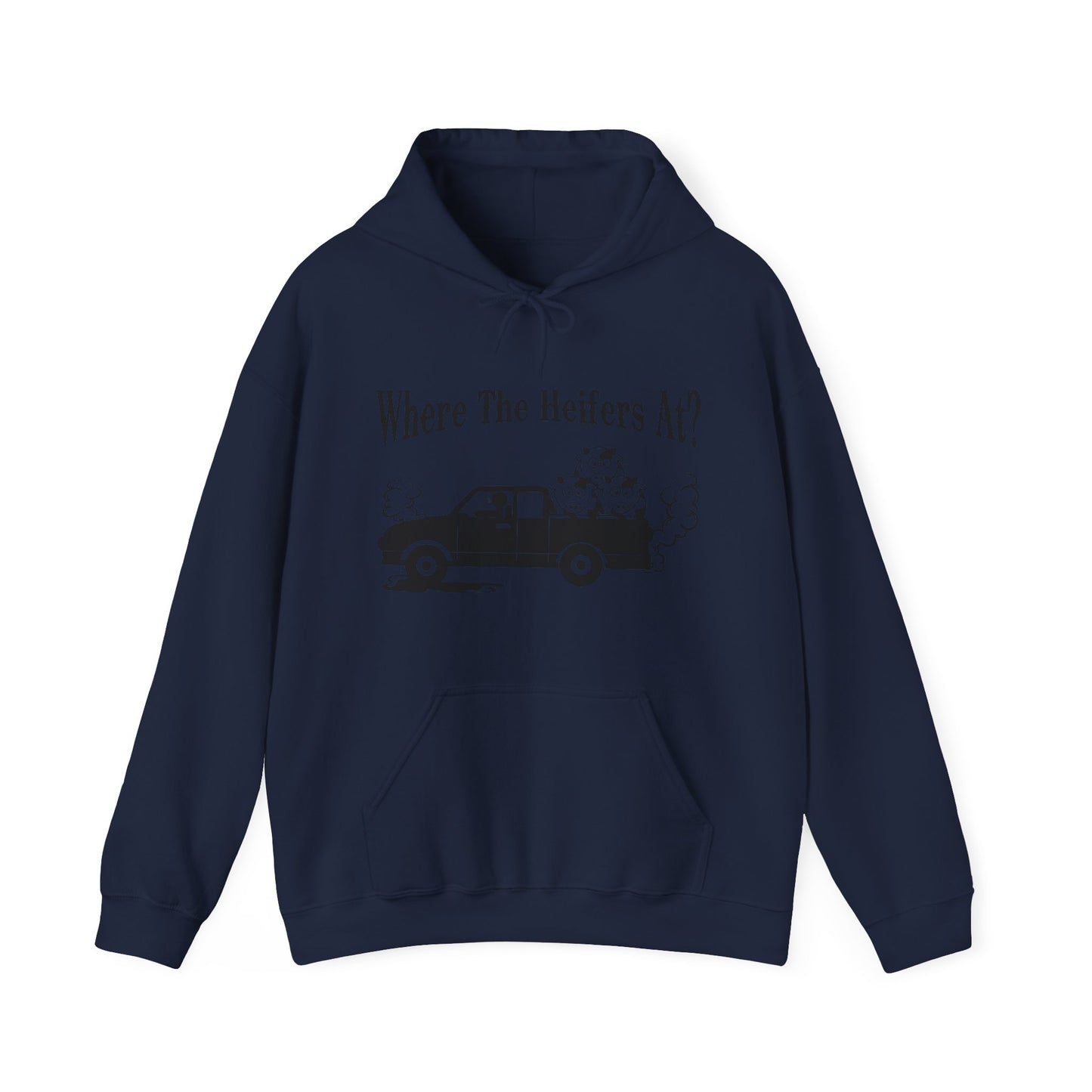 Where The Heifers At Hoodie
