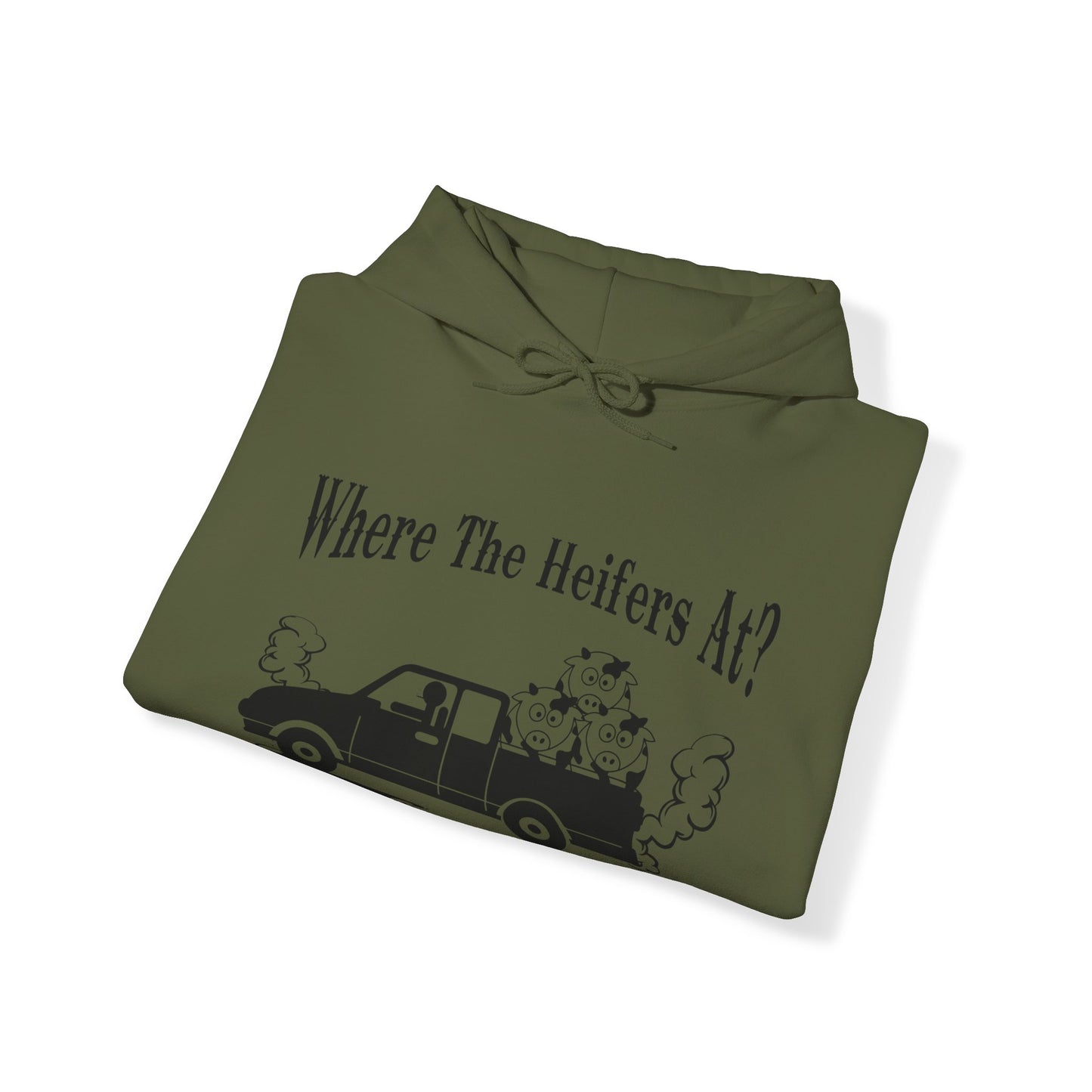 Where The Heifers At Hoodie