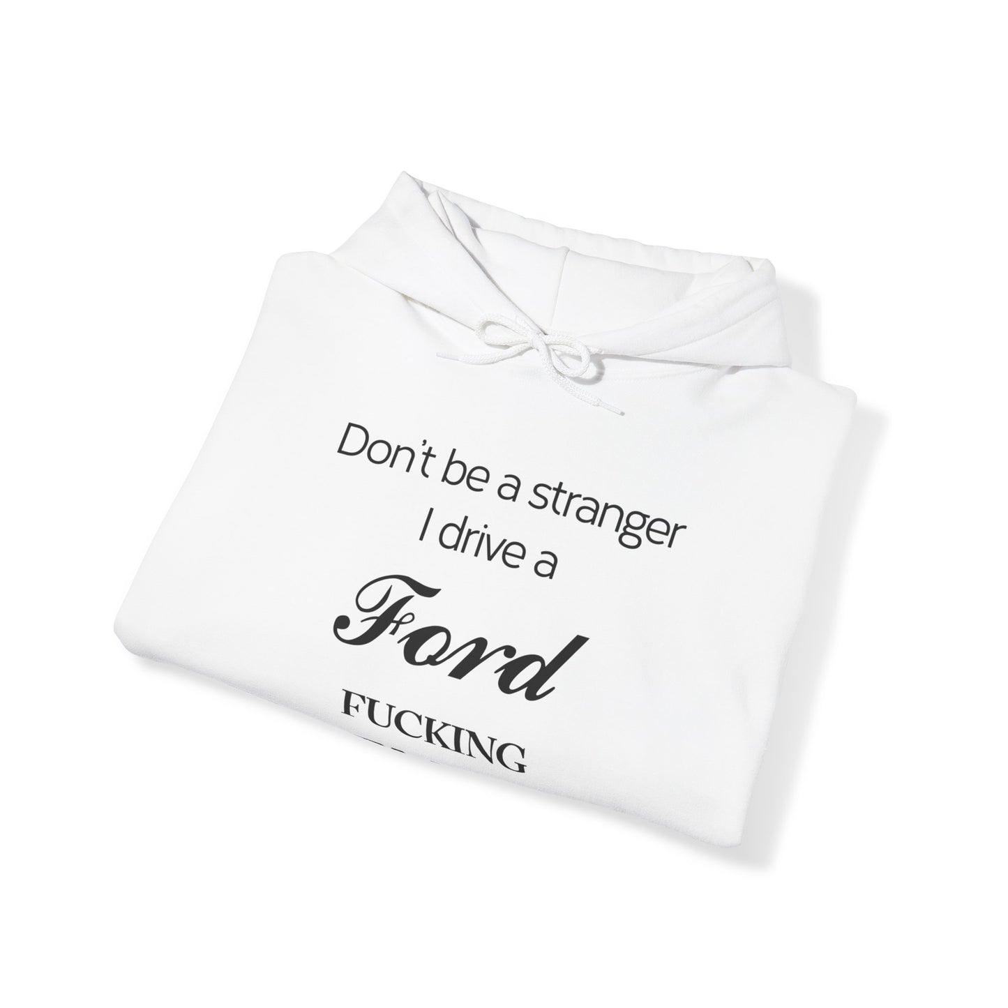 Ford Fucking Ranger Hoodie