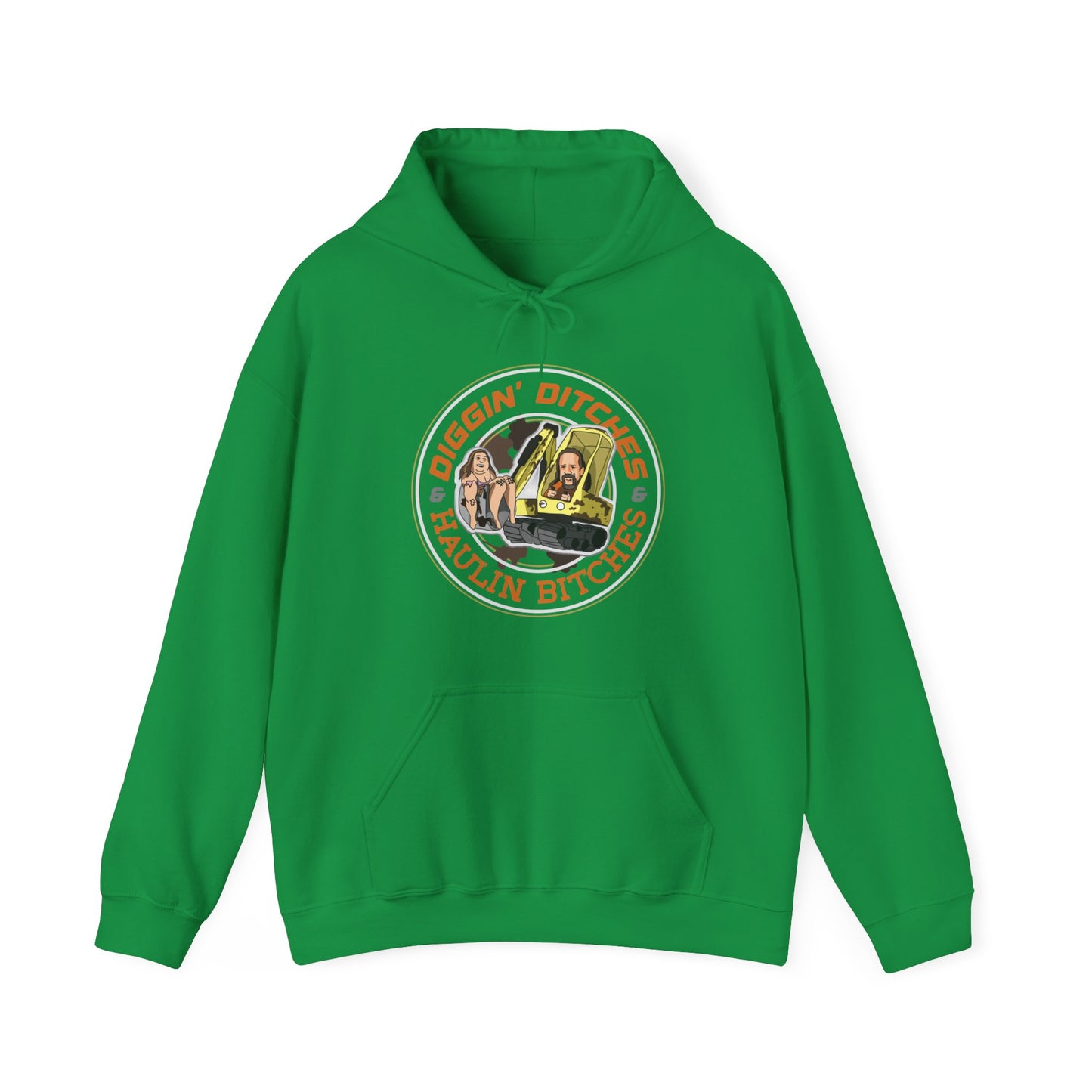 Diggin Ditches & Haulin Bitches Hoodie