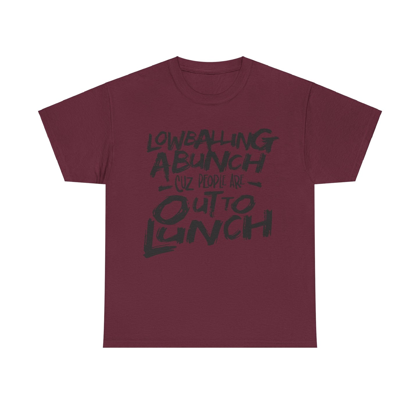 Lowballin A Bunch T-Shirt