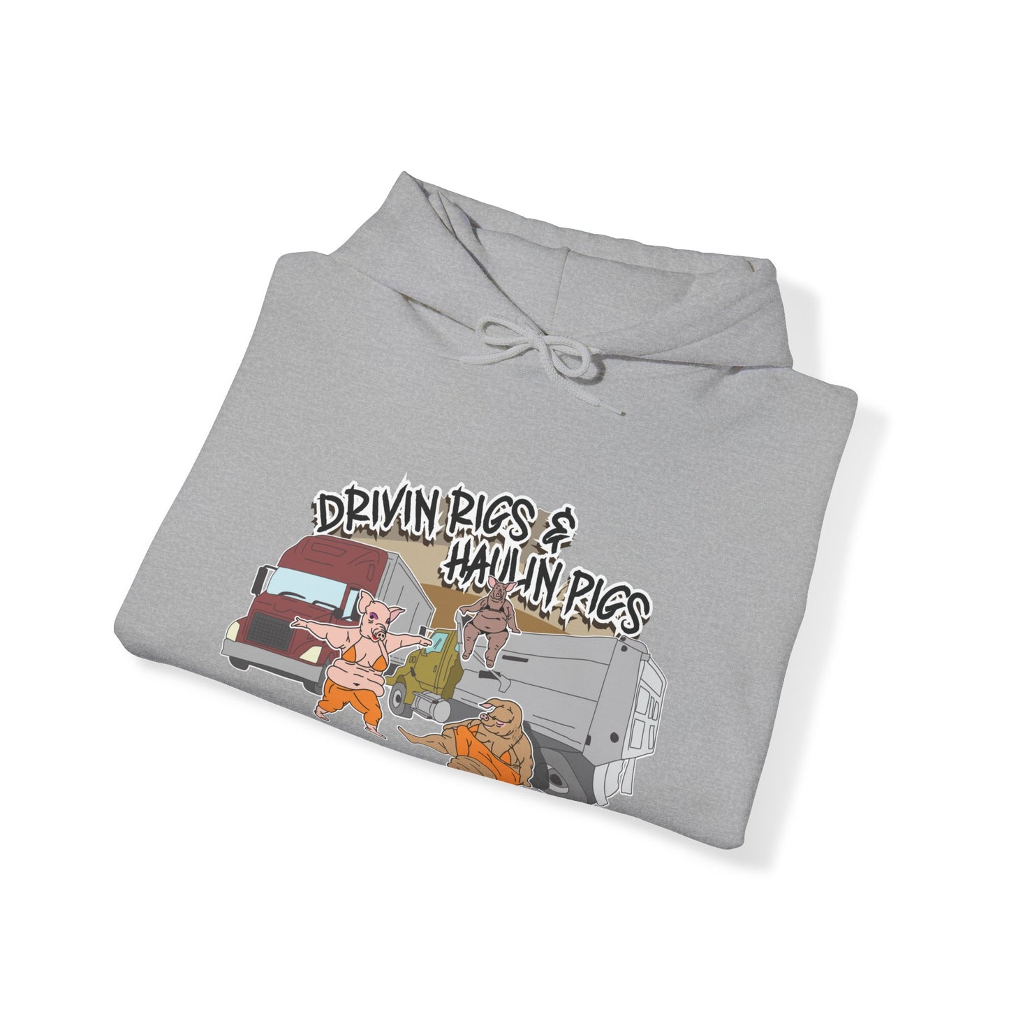 Driving Rigs & Hauling Pigs Hoodie
